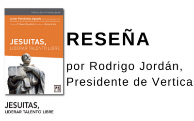 Jesuitas, liderar talento libre. Reseña en AECA por Rodrigo Jordan, presidente de Vertical